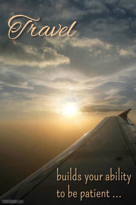 Travel Quote of the Day… Patience