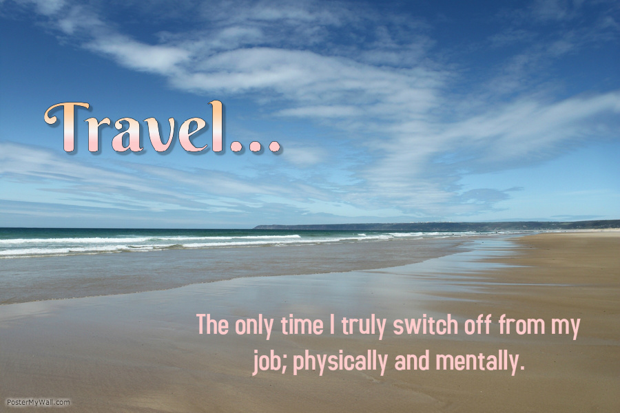 Travel Quote… Switching Off