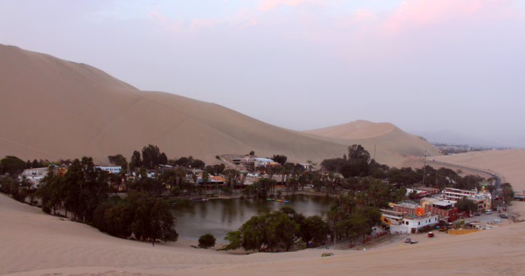 Why You Should Visit Huacachina in Peru